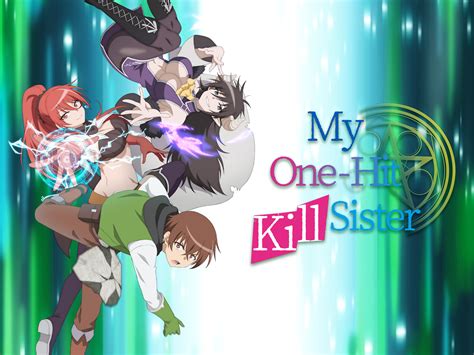 my one-hit kill sister characters|My One